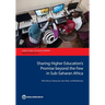 Sharing Higher Education's Promise Beyond the Few in Sub-Saharan Africa