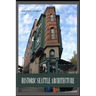 Historic Seattle Architecture: The Aesthetic Alchemy of Ambiance and Chaos