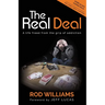 The Real Deal: A Life Freed From the Grip of Addiction