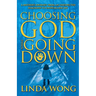 Choosing God While Going Down: A Mother's Journey from an Unexpected Diagnosis to Unspeakable Joy
