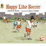 Happy Like Soccer