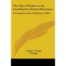 The Three Witches or the Combination Dream Dictionary: A Complete List of Dreams (1891)