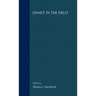 Dance in the Field: Theory, Methods and Issues in Dance Ethnography