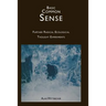 Basic Common Sense: Further Radical Ecological Thought Experiments