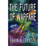 The Future of Warfare