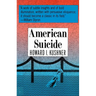 American Suicide: A Psycocultural Exploration