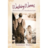 Washing Worms: Memories of a Southern Girl