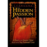 The Hidden Passion: A Novel of the Gnostic Christ Based on the Nag Hammadi Texts