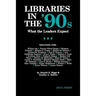 Libraries in the '90s