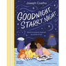 Goodnight, Starry Night: Bedtime Poems Inspired by Works of Art