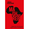 Maghreb Noir: The Militant-Artists of North Africa and the Struggle for a Pan-African, Postcolonial Future