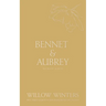 Bennet & Aubrey: Even in Our Dreams