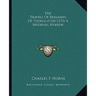The Travels Of Benjamin Of Tudela (1160-1173) A Medieval Hebrew