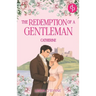Catherine - The Redemption of a Gentleman: An enchanting Jane Austen Inspired Historical Regency Romance
