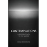 Contemplations: A Different Path To The Sacred