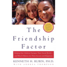 The Friendship Factor: Helping Our Children Navigate Their Social World--And Why It Matters for Their Success and Happiness