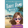 Three Dumb: Wheelin' & Dealin'