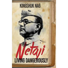 Netaji: Living Dangerously