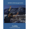 Mindfulness Through Dance (B&W): The CoMBo Method of Mindbody Conditioning