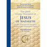 The Great Cosmic Teachings of Jesus of Nazareth to His Apostles and Disciples Who Could Understand Them: With Explanations by Gabriele