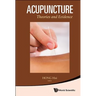 Acupuncture: Theories and Evidence
