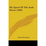 My Quest Of The Arab Horse (1909)