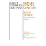 Summa Contra Gentiles: Book 3: Providence, Part II