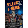 Brilliant B-Movies