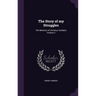 The Story of my Struggles: The Memoirs of Arminius Vambéry Volume 2