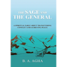 The Sage and the General: A Spiritual Fable About Transcending Conflict and Achieving Peace