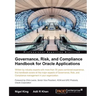 Governance, Risk, and Compliance Handbook for Oracle Applications