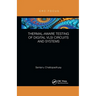 Thermal-Aware Testing of Digital VLSI Circuits and Systems