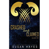 Crashed and Claimed Vol. One: Alien Fated Mates Romance