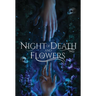 Night of Death and Flowers