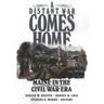 A Distant War Comes Home: Maine in the Civil War Era