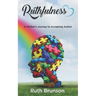 Ruthfulness: A Mother's Journey to Accepting Autism