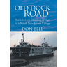 Old Dock Road: Sketches on Coming of Age In a Small New Jersey Village