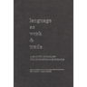 Language as Work and Trade: A Semiotic Homology for Linguistics and Economics