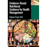 Evidence-based Nutritional Guidance for Health Management