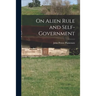 On Alien Rule and Self-government