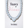 Tears of Venus