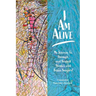 I'm Alive: My Journey To, Through, and Beyond Strokes and Brain Surgery!