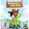 A Reluctant Rodeo Queen: A Story When Faith Triumphs Over Fear