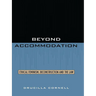 Beyond Accommodation: Ethical Feminism, Deconstruction, and the Law