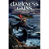 Darkness Gains: Conquerors of K'Tara, Book 3