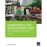 Narrowing the Development Gap: Follow-Up Monitor of the ASEAN Framework for Equitable Economic Development