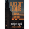 Black City Skyline and Darker Horizons