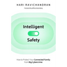 Intelligent Safety: How to Protect Your Connected Family from Big Cybercrime