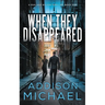 When They Disappeared