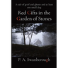 Red Gifts in the Garden of Stones: A tale of grief and ghosts and at least one small dog